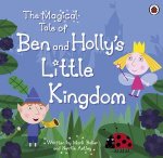 Ben And Hollys Little Kingdom The Magical Tale Of Ben And Hollys Little Kingdom