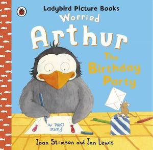 Worried Arthur-The Birthday Party by Joan Stinson & Jan Lewis 