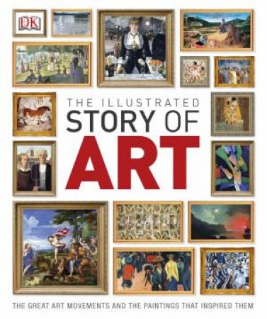 The Illustrated Story of Art by Kindersley Dorling
