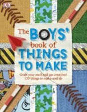 The Boys Book of Things to Make