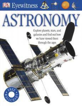 Astronomy: DK Eyewitness by Various 