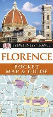 Eyewitness Pocket Map & Guide: Florence by Various