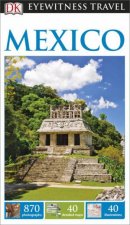 Eyewitness Travel Guide Mexico  8th Ed