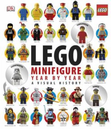 LEGO Minifigure Year By Year: A Visual Chronicle by Various