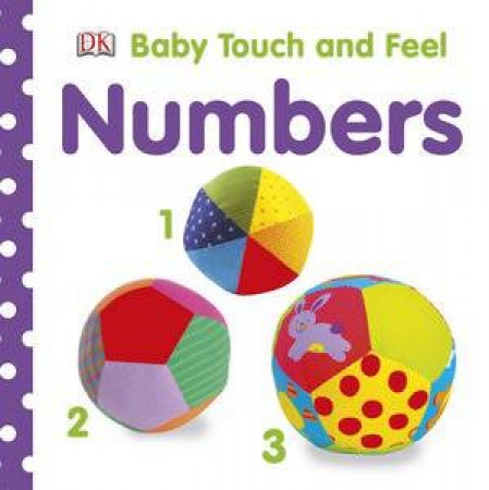 Baby Touch and Feel: Numbers by Kindersley Dorling