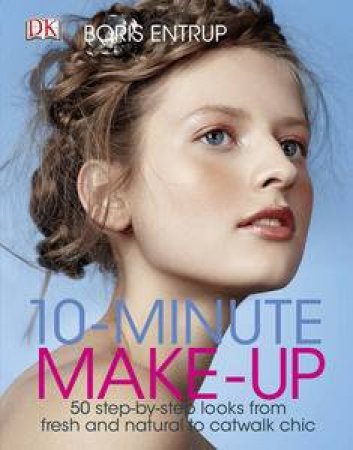 10-Minute Make-Up by Boris Entrup