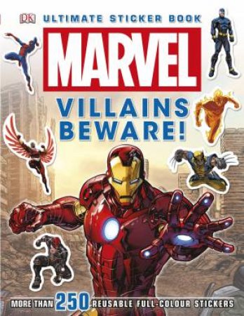 Marvel: Villains Beware! Ultimate Sticker Book by Various