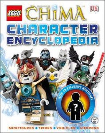 LEGO Legends of Chima: Character Encyclopedia by Kindersley Dorling