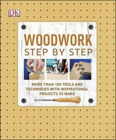 Woodwork: Step by Step by Various