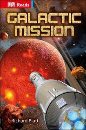 DK Reads: Reading Alone: Galactic Mission by Richard Platt