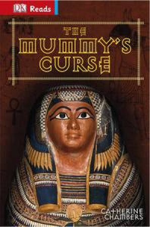 DK Reads: Reading Alone: The Mummy's Curse by Catherine Chambers