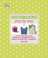 Step by Step Dressmaking