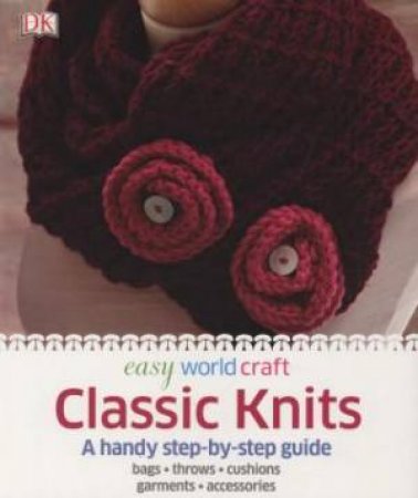 DK Easy World Craft Classic Knits by Various