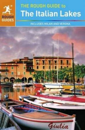The Rough Guide to the Italian Lakes by Guides Rough