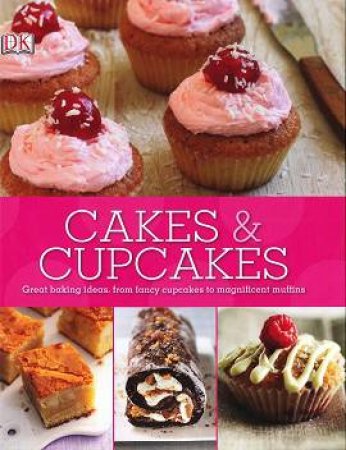 DK: Cakes & Cupcakes by Various