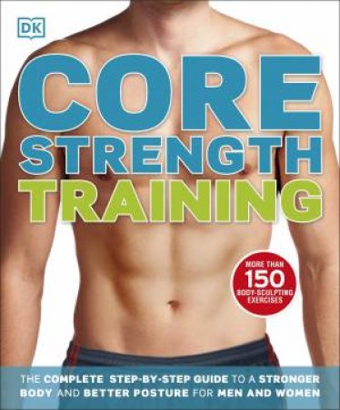 Core Strength Training by Various