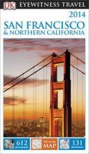 Eyewitness Travel Guide San Francisco  Northern California 10th Edition
