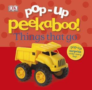 Pop-Up Peekaboo! Things That Go by Various