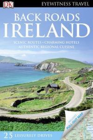 Eyewitness Back Roads Travel Guide: Ireland (2nd Edition) by Various