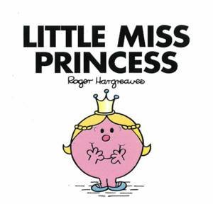 Little Miss Princess by Roger Hargreaves