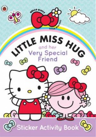 Mr Men and Little Miss: Little Miss Hug and Her Very Special Friend: Sticker Activity Book by Roger Hargreaves