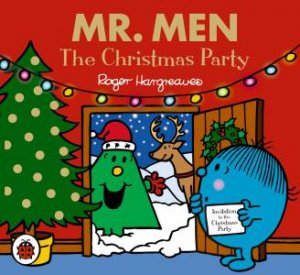 Mr Men and Little Miss: The Christmas Party by Roger Hargreaves