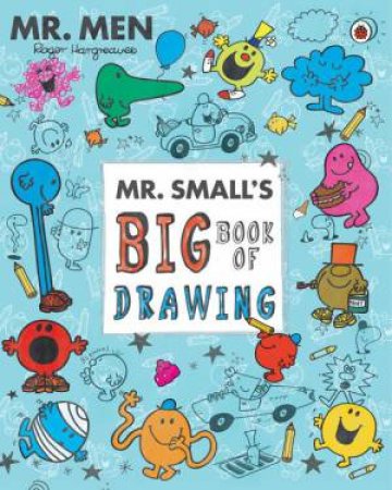 Mr Men and Little Miss: Mr Small's Big Book of Drawing by Roger Hargreaves