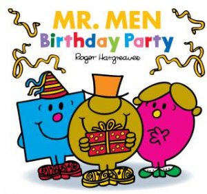 Mr Men Birthday Party by Roger Hargreaves