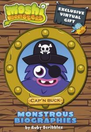 Moshi Monsters Monstrous Biographies: Capt'n Buck by Sunbird
