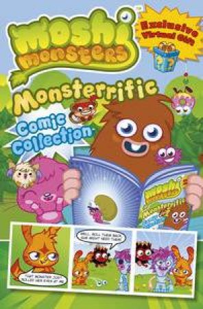 Moshi Monsters: Monsterrific Comic Collection by Various 