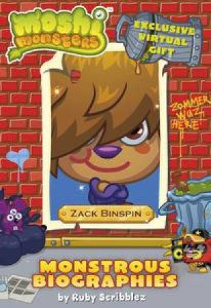 Moshi Monsters Monstrous Biographies: Zack Binspin by Sunbird