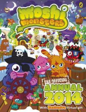 Moshi Monsters Official Annual 2014 by Various