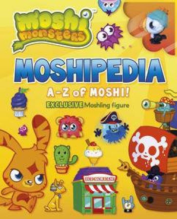 Moshi Monsters: Moshipedia by Various