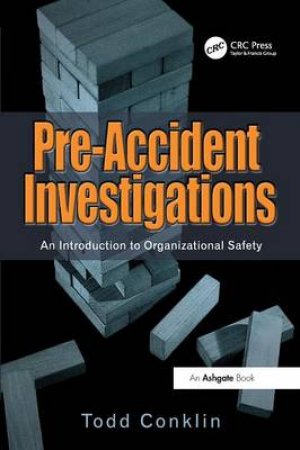 Pre-Accident Investigations by Todd Conklin