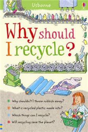Usborne: Why Should I Recycle? by Susan Meredith