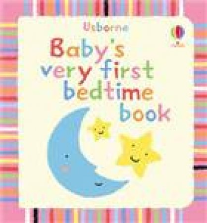 Baby's Very First Book of Bedtime by Various