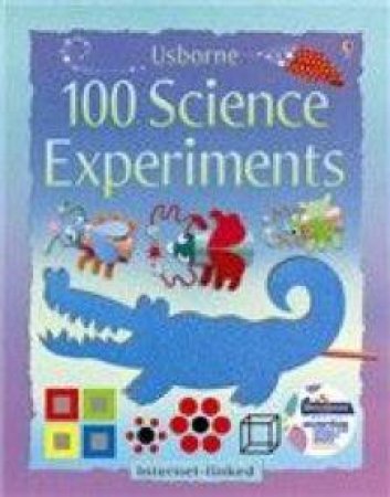 100 Science Experiments by Georgina Andrews & Kate Knighton