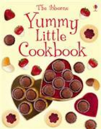 Usborne Yummy Little Cookbook by Rebecca Gilpin & Catherine Atkinson