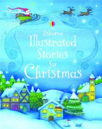 Illustrated Stories For Christmas by Various