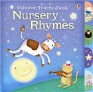 Touchy-Feely Nursery Rhymes by Fiona Watt