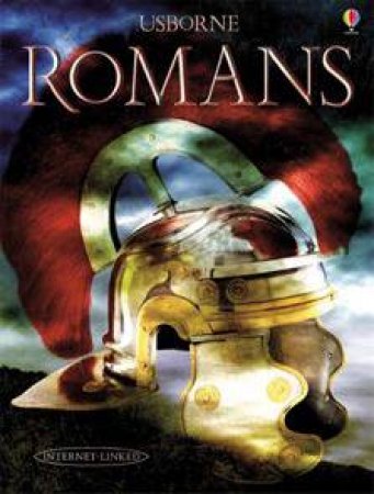 Usborne: Romans by Anthony Marks & Graham Tingay