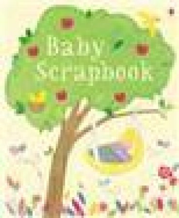 Baby's First Book Scrapbook by Various