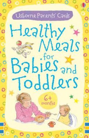 Healthy Meals for Babies and Toddlers by Various 