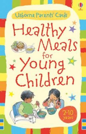 Healthy Meals for Young Children by Various 