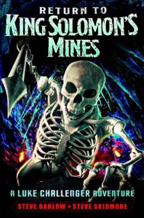 Return to King Solomon's Mines by Steve Barlow & Steve Skidmore