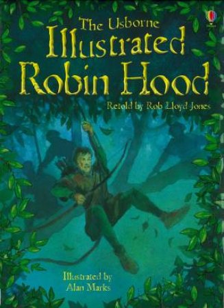 Illustrated Robin Hood by Rob Lloyd Jones
