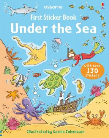 Under the Sea: First Sticker Book by Jessica Greenwell