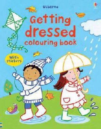 My First Colouring Book - Getting Dressed by .