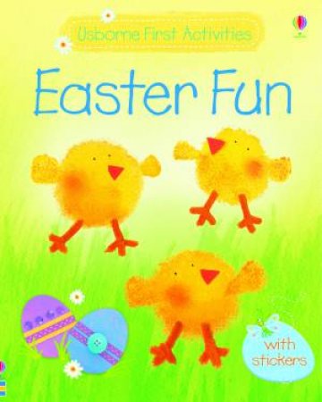 Usborne First Activities: Easter Fun by Fiona Watt