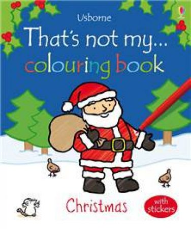 Thats Not My... Christmas Colouring Book by Fiona Watt